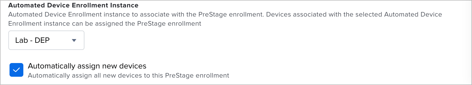 A screenshot from Jamf Pro PreStage settings showing that the enrollment instance is set to Lab - DEP, and the automatically assign new devices option is checked.