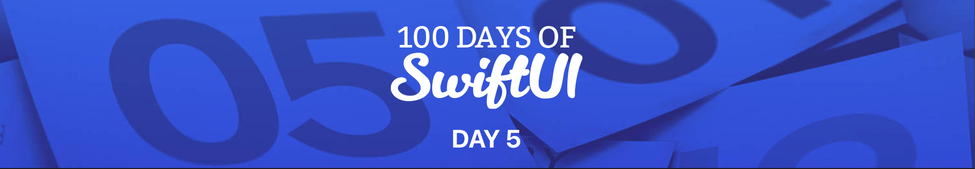 100 Days of SwiftUI - Day 5